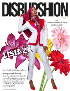 Lish 2X, Disrushion Mag, Ron Dyce, Dorian Jihad