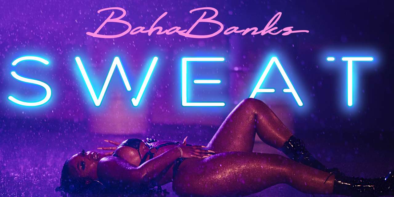 #FMSpotlight: Baha Bank$ - “Sweat” (New Music)
