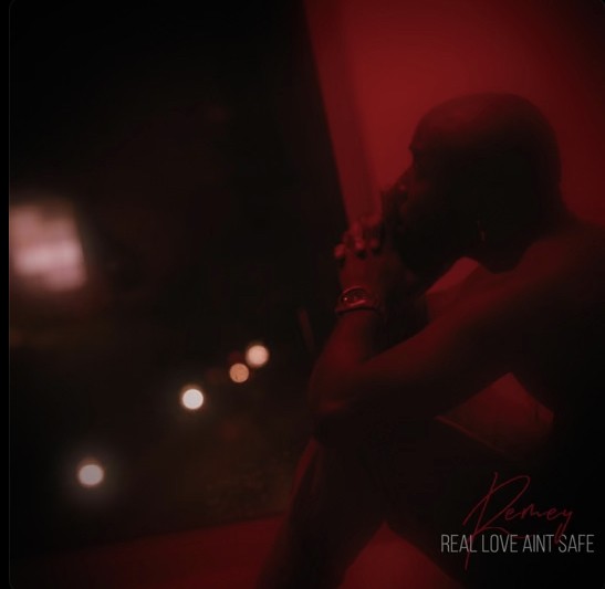 Remey Williams Drops Feel Good Single " Real Love Ain't Safe"
