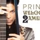 Prince “Welcome 2 America” Review